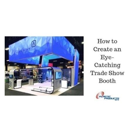 How to Create an Eye-Catching Trade Show Booth.