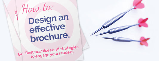 How to Design an Effective Brochure Campaign