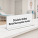 Double-Sided Acrylic Desk Nameplate Holder on Counter